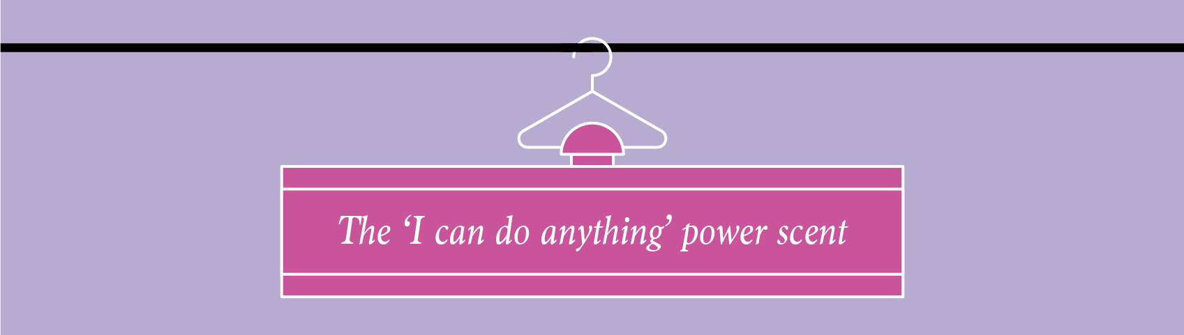 illustration of perfume bottle on a coat hanger the i can do anything power scent