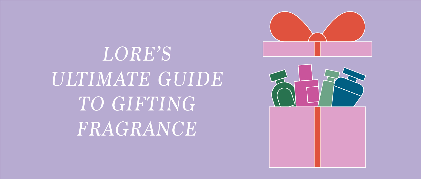 illustration of perfume coming out of a gift box lore's ultimate guide to gifting fragrance