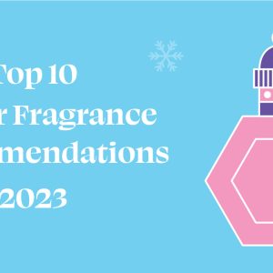 top 10 winter fragrance recommendations with a perfume bottle wearing a beanie and a scarf and snowflakes