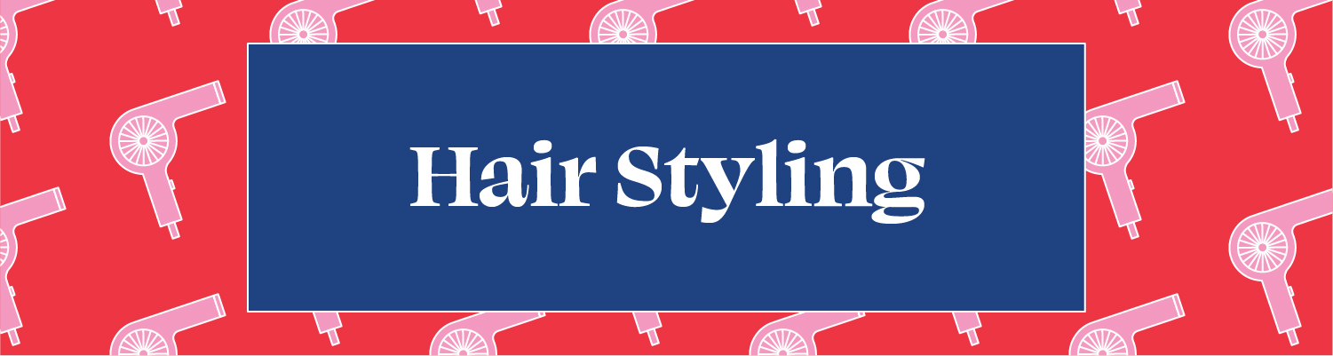 HAIR STYLING PRODUCTS