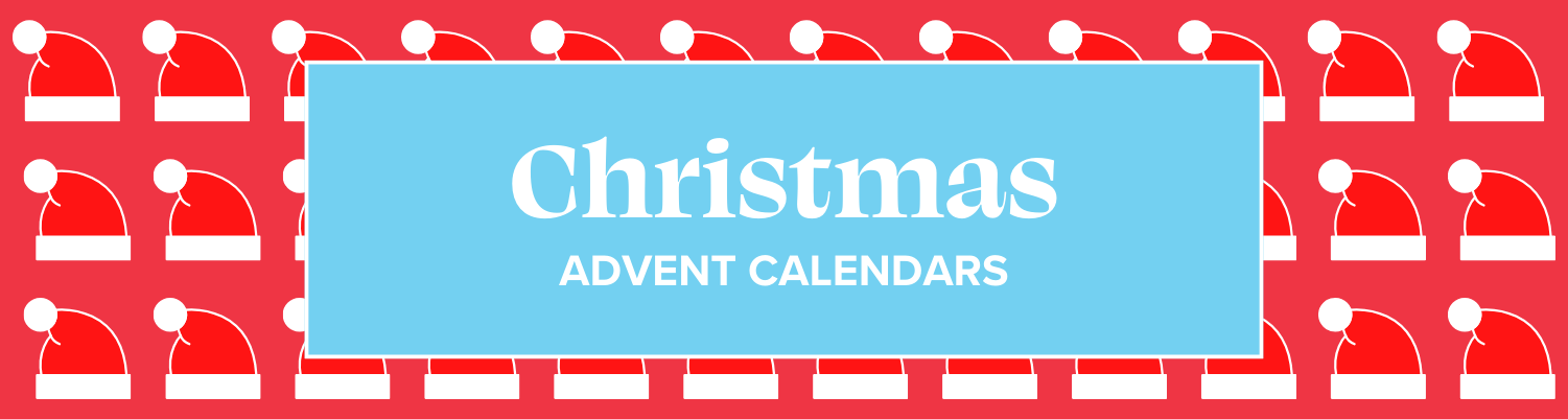 CHRISTMAS ADVENT CALENDARS