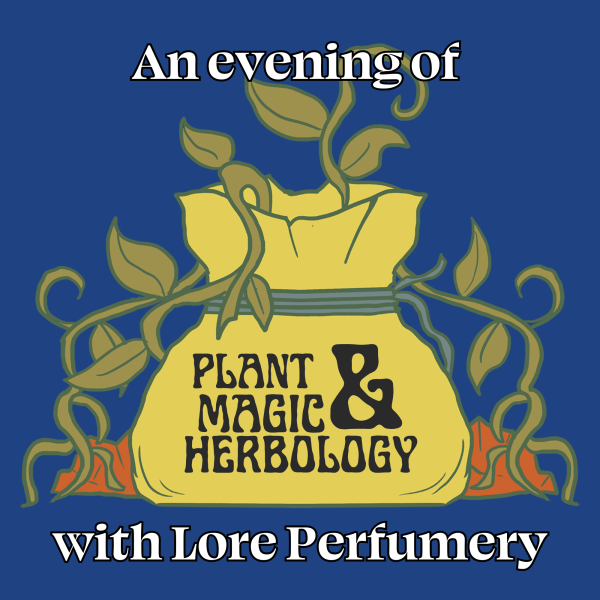 (PAST EVENT) May 31 2024 An Evening of Plant Magic & Herbology 1 x