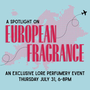 July 31 2025 - European Fragrance, a Lore Perfumery Event 1 x Spot