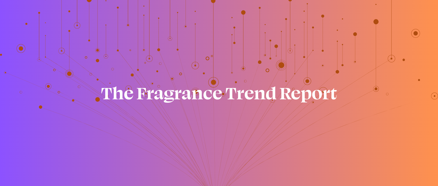 the fragrance trend report