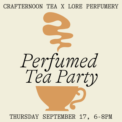 Perfumed Tea Party Event - Thurs Sep 17 - 1 x Spot