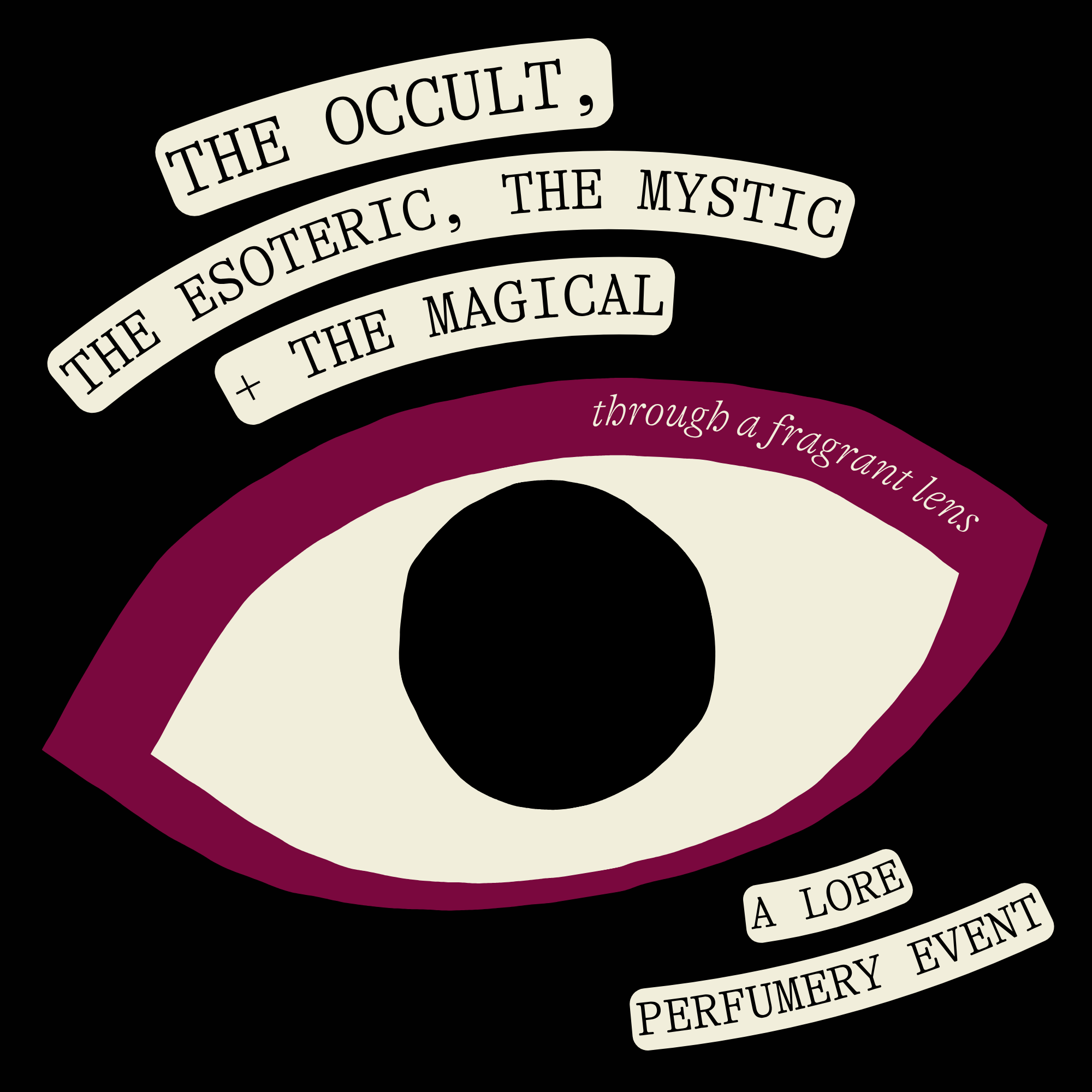 Friday October 30 - The Occult, Esoteric, Mystical + Magical Through the Lens of Fragrance Event - 1 x Spot